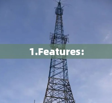 1.Features: