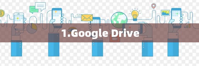 1.Google Drive 1.Google Drive