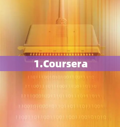 1.Coursera 1.Coursera