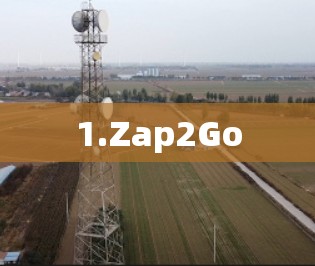 1.Zap2Go 1.Zap2Go